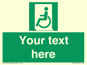 Custom sign safe condition emergency exit for people unable to walk or with walking impairment left